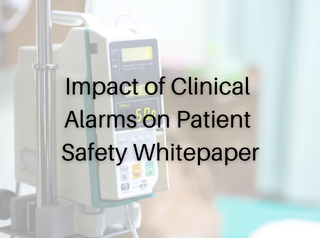 Impact of Clinical Alarms on Patient Safety Whitepaper
